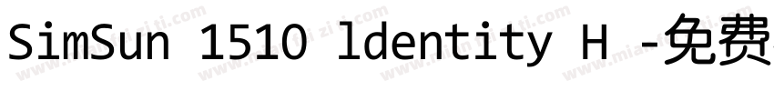 SimSun 1510 ldentity H 字体转换